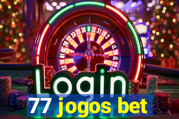 77 jogos bet